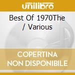 Best Of 1970The / Various cd