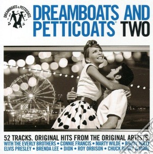Dreamboats & Petticoats Two / Various (2 Cd) cd musicale di Various Artists