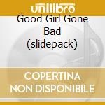 Good Girl Gone Bad (slidepack) cd