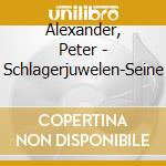 Alexander, Peter - Schlagerjuwelen-Seine cd musicale di Alexander, Peter