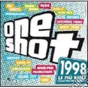 One Shot 1998 cd musicale di ARTISTI VARI