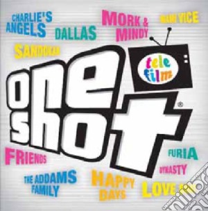 One Shot Telefilm cd musicale di ARTISTI VARI