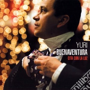 Yuri Buenaventura - Cita Con La Luz cd musicale di Buenaventura, Yuri