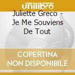 Juliette Greco - Je Me Souviens De Tout cd