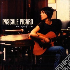 Pascale Picard - Me, Myself & Us (slidepack) cd musicale di Picard, Pascale