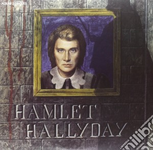 Hallyday, Johnny - Hamlet (2 Lp) cd musicale di Hallyday, Johnny