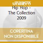 Hip Hop - The Collection 2009 cd