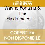 Wayne Fontana & The Mindbenders - Very Best Of