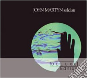 John Martyn - Solid Air (Deluxe Edition) (2 Cd) cd musicale di John Martyn