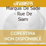 Marquis De Sade - Rue De Siam cd