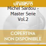 Michel Sardou - Master Serie Vol.2 cd
