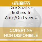Dire Straits - Brothers In Arms/On Every Street (2 Cd) cd musicale di Straits Dire