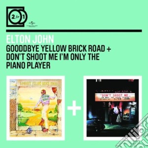 Elton John - Goodbye Yellow Brick Road / Don't Shoot Me I'm Only The Piano Player cd musicale di Elton John