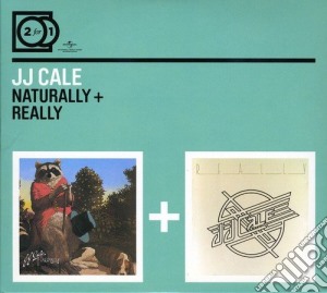 JJ Cale - Naturally/really cd musicale di J.j. Cale