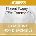 Florent Pagny - C'Est Comme Ca cd