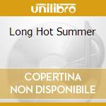 Long Hot Summer cd