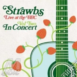Live at the bbc vol.2 cd musicale di STRAWBS