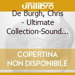 De Burgh, Chris - Ultimate Collection-Sound (3 Cd) cd