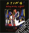 Sting - Bring On The Night (Sound & Vision) (2 Cd+Dvd) cd