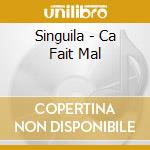 Singuila - Ca Fait Mal cd