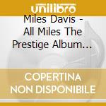 Miles Davis - All Miles The Prestige Album (14Cd) cd