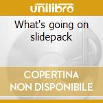 What's going on slidepack cd
