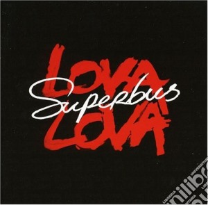 Superbus - Lova Lova cd musicale di Superbus