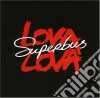 Superbus - Lova Lova cd
