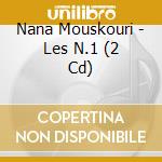 Nana Mouskouri - Les N.1 (2 Cd) cd musicale