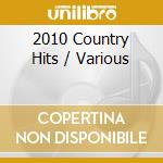 2010 Country Hits / Various cd