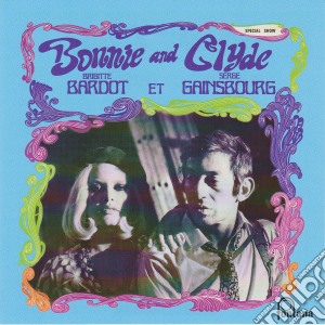 Brigitte Bardot Et Serge Gainsbourg - Bonnie And Clyde cd musicale di Serge Gainsbourg