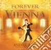 Andre' Rieu - Forever Vienna (Cd+Dvd) cd musicale di Andre' Rieu