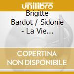 Brigitte Bardot / Sidonie - La Vie Privee (7