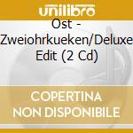 Ost - Zweiohrkueken/Deluxe Edit (2 Cd) cd