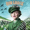 Gracie Fields - Our Gracie - The Best Of Gracie Fields cd