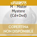 M - Mister Mystere (Cd+Dvd) cd