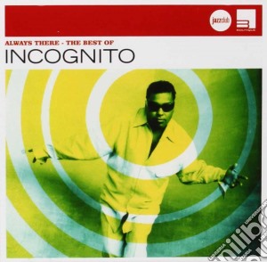 Incognito - Always There cd musicale di Incognito