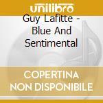 Guy Lafitte - Blue And Sentimental cd