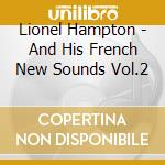 Lionel Hampton - And His French New Sounds Vol.2 cd