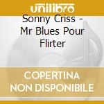 Sonny Criss - Mr Blues Pour Flirter cd
