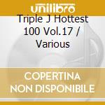 Triple J Hottest 100 Vol.17 / Various cd