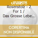 Rosenstolz - 2 For 1 / Das Grosse Lebe (2 Cd) cd musicale di Rosenstolz