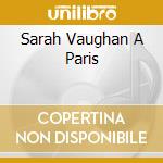 Sarah Vaughan A Paris