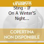 Sting - If On A Winter'S Night (Slidepack) cd musicale di STING