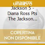 Jackson 5 - Diana Ross Pts The Jackson 5/abc cd musicale di Jackson 5 the