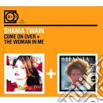 Shania Twain - Come On Over / The Woman In Me (2 Cd)