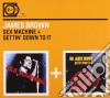 James Brown - Sex Machine / Getting' Down To It cd