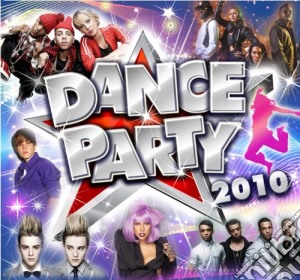 Dance Party 2010 / Various cd musicale