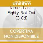 James Last - Eighty Not Out (3 Cd) cd