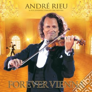 Andre' Rieu: Forever Vienna (Cd+Dvd) cd musicale di Andre' Rieu